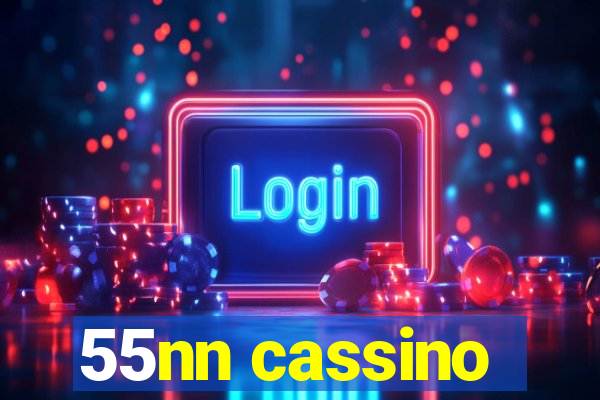 55nn cassino